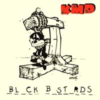KMD — Black Bastards